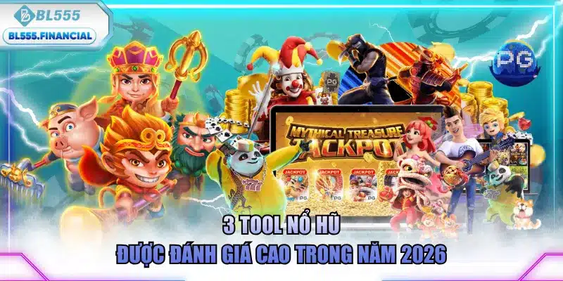 3 tool nổ hũ